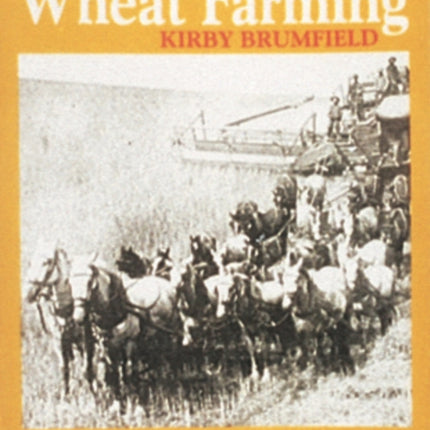 This Was Wheat Farming