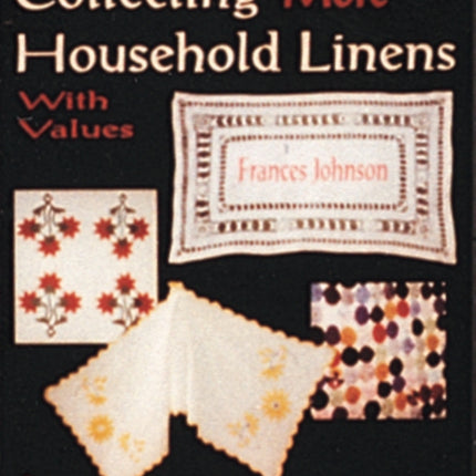 Collecting More Household Linens