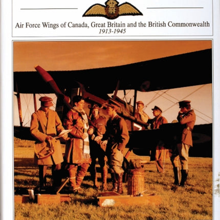 Eagles Recalled: Pilot and Aircrew Wings of Canada, Great Britain and the British Commonwealth 1913-1945