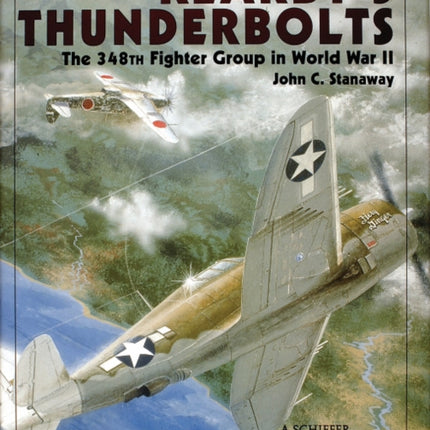 Kearby's Thunderbolts: The 348th Fighter Group in World War II