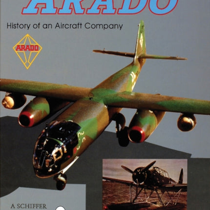 Arado: History of an Aircraft Company