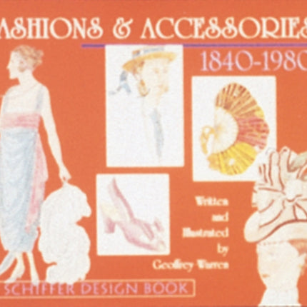 Fashions  Accessories 18401980 Schiffer Design