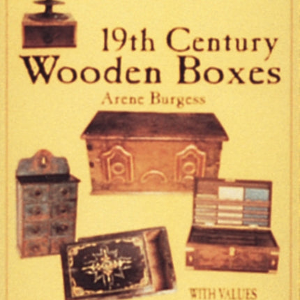 19th Century Wooden Boxes