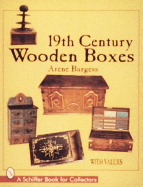 19th Century Wooden Boxes