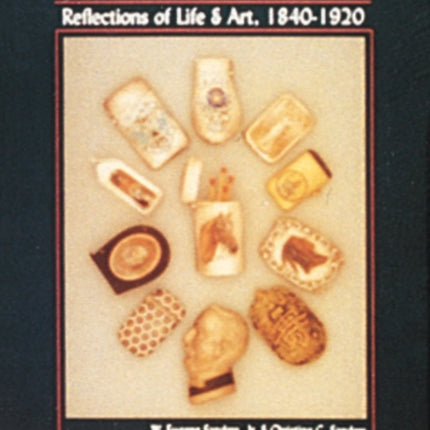 Pocket Matchsafes: Reflections of Life & Art, 1840-1920