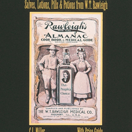 Door-to-Door Collectibles: Salves, Lotions, Pills, & Potions from W.T. Rawleigh