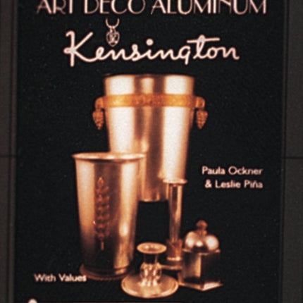 Art Deco Aluminum: Kensington