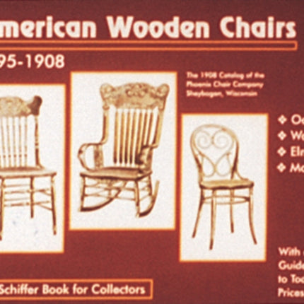 American Wooden Chairs: 1895-1910