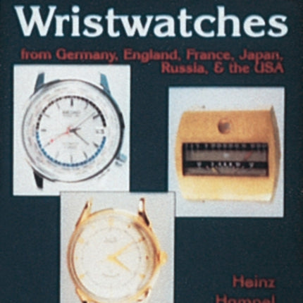 Automatic Wristwatches from Germany, England, France, Japan, Russia and the USA