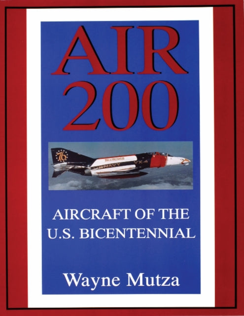 Air 200: Aircraft of the U.S. Bicentennial