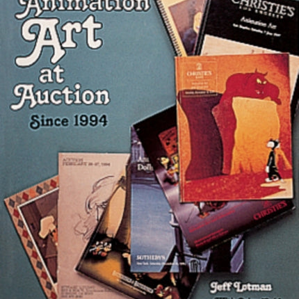 Animation Art at Auction: SInce 1994