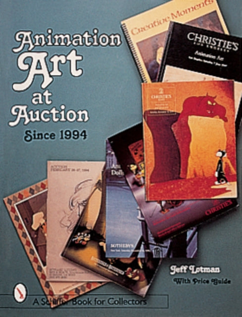 Animation Art at Auction: SInce 1994