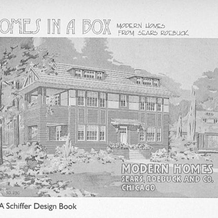 Homes in a Box: Modern Homes from Sears Roebuck