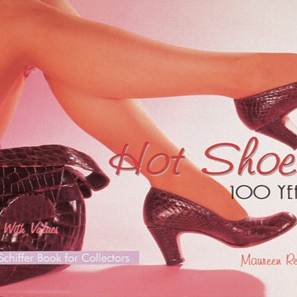 Hot Shoes: One Hundred Years