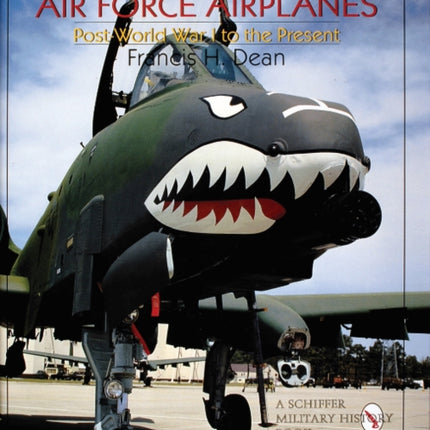 America's Army and Air Force Airplanes: Post-World War I to the Present