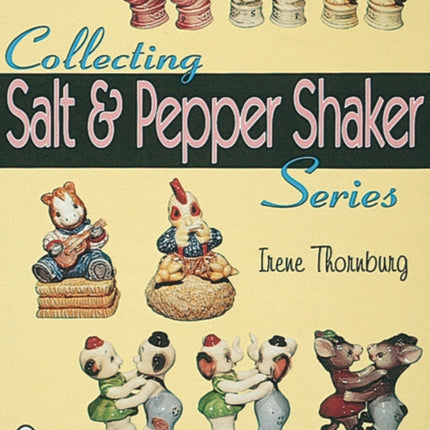 Collecting Salt & Pepper Shaker Series