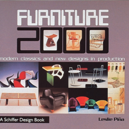 Furniture 2000: Modern Classics & New Designs in Production