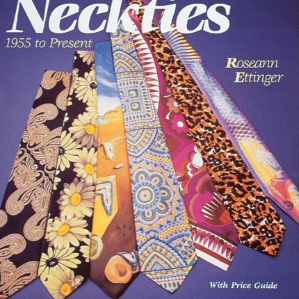 Popular and Collectible Neckties: 1955 to the Present