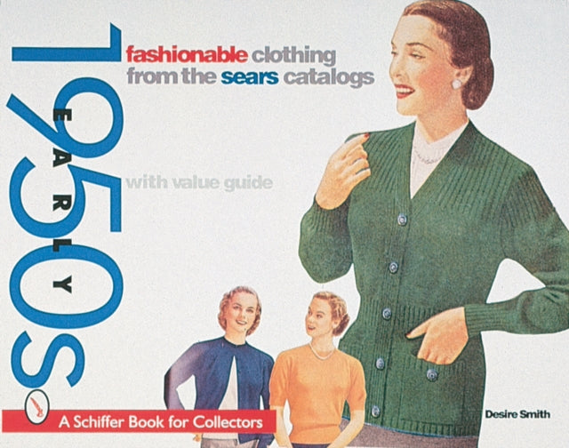 Fashionable Clothing from the Sears Catalog