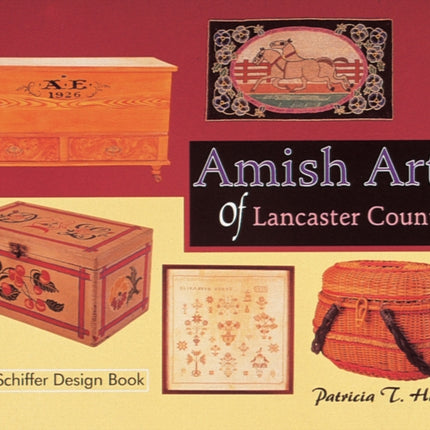 Amish Arts of Lancaster County