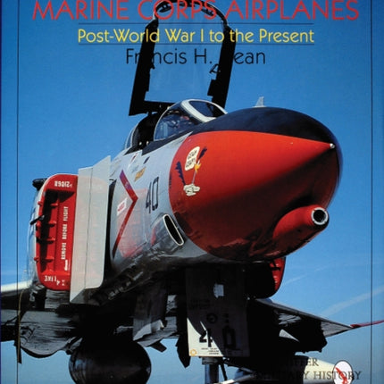 America's Navy and Marine Corps Airplanes: Post World War I to the Present