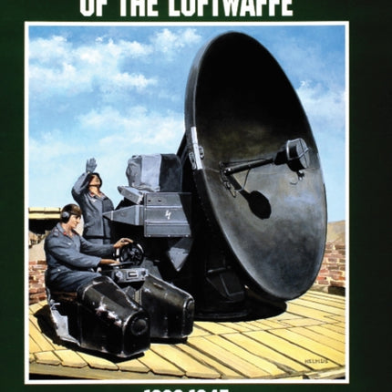 Ground Radar Systems of the Luftwaffe 1939-1945