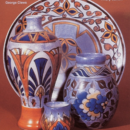 Chameleon Ware Art Pottery: A Collector's Guide to George Clews