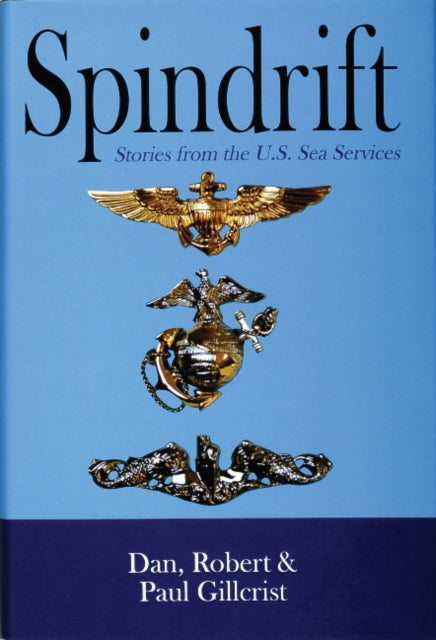 Spindrift: Sea Stories from the Naval Services