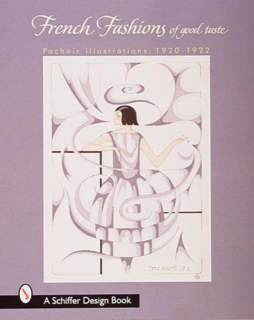 French Fashions of Good Taste: 1920-1922 from Pochoir Illustrations