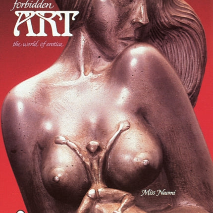 Forbidden Art: The World of Erotica