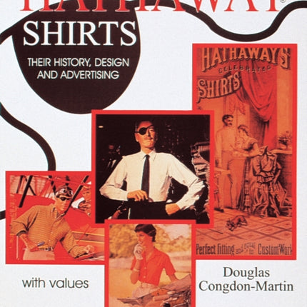 Hathaway Shirts: Their History, Design, & Advertising