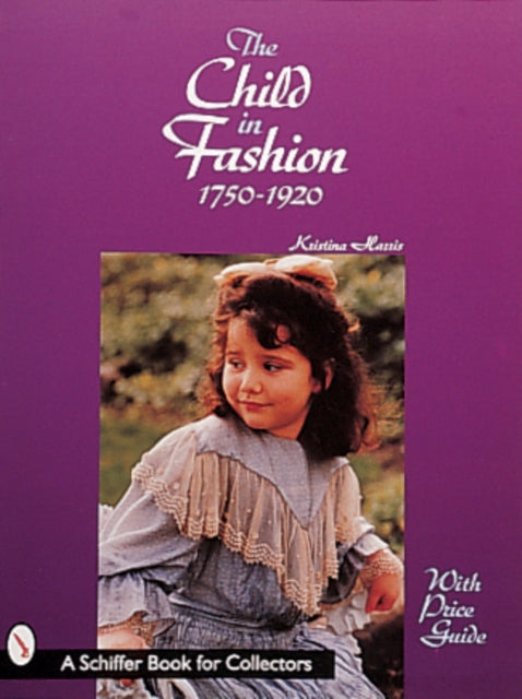 The Child in Fashion: 1750-1920