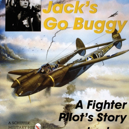 Happy Jack's Go Buggy: A Fighter Pilot’s Story