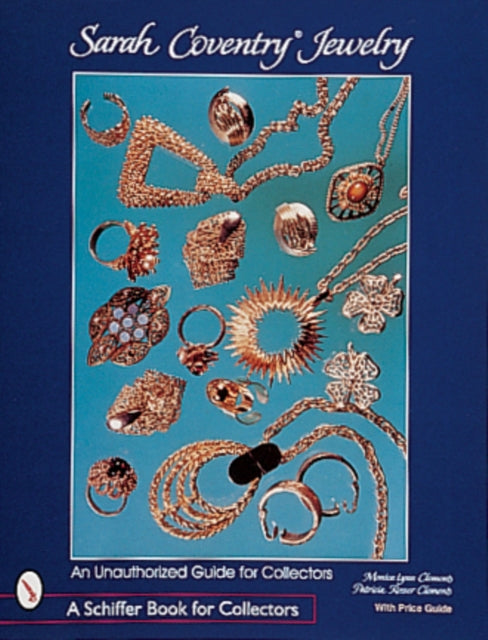 Sarah Coventry® Jewelry: An Unauthorized Guide for Collectors