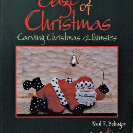 The Edge of Christmas: Carving Christmas Whimsies