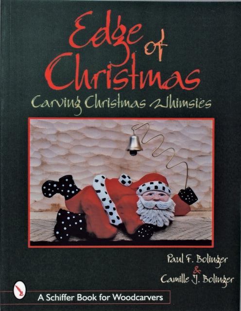 The Edge of Christmas: Carving Christmas Whimsies