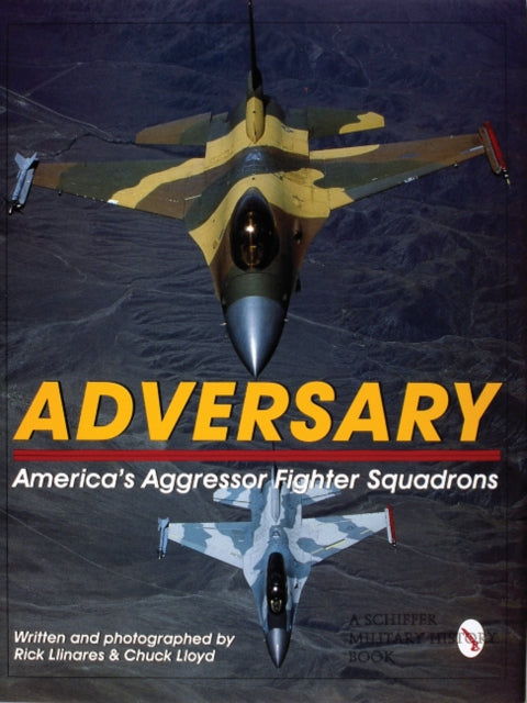 Adversary:: America's Aggressor Fighter Squadrons