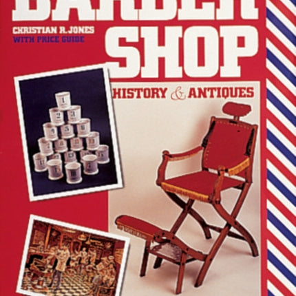 Barbershop: History and Antiques