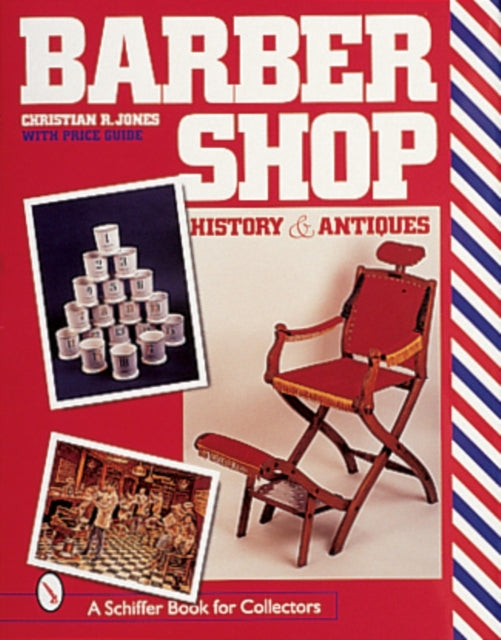 Barbershop: History and Antiques