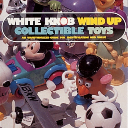 White Knob Wind Up Collectible Toys