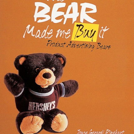 The Bear Made Me Buy It: Product Advertising Bears