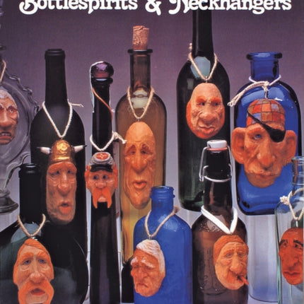 Tom Wolfe Carves Bottlespirits & Neckhangers