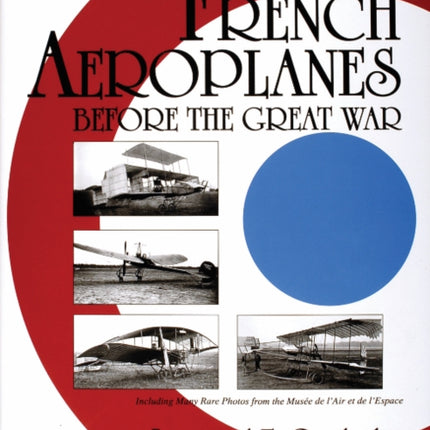 French Aeroplanes Before the Great War