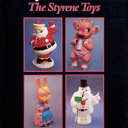 Holiday Plastic Novelties The Styrene Toys