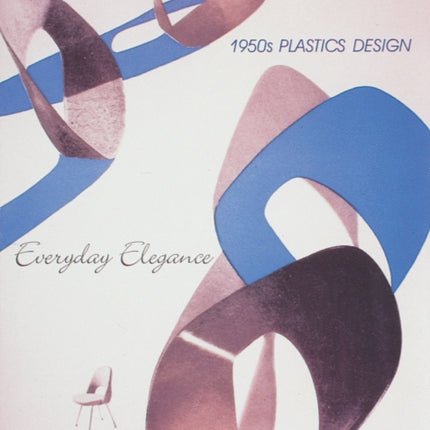 1950s Plastics Design: Everyday Elegance