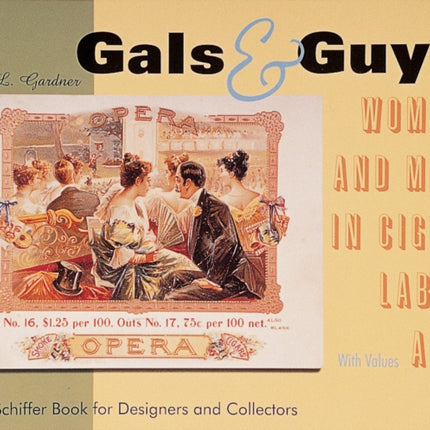 Gals & Guys: Women and Men In Cigar Label Art