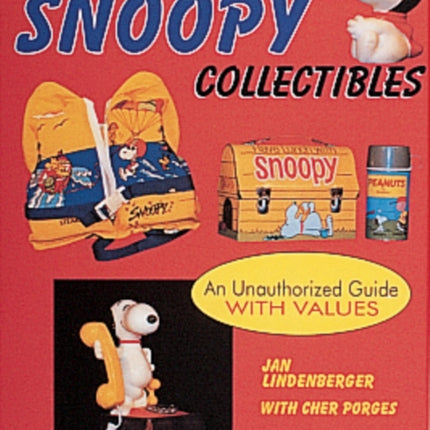 More Snoopy® Collectibles: An Unauthorized Guide with Values