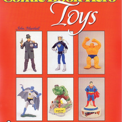 Comic Book Hero Toys