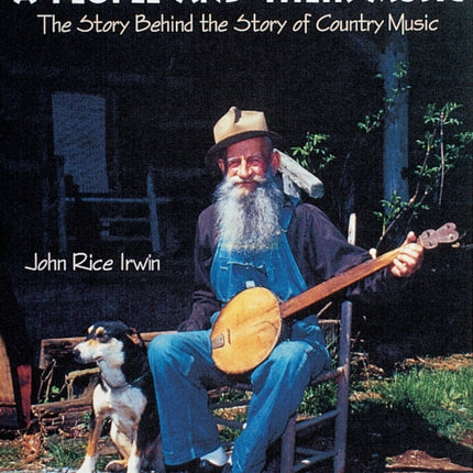 A People and Their Music: The Story Behind the Story of Country Music