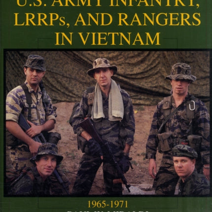 Uniforms and Equipment of U.S Army Infantry, LRRPs, and Rangers in Vietnam 1965-1971